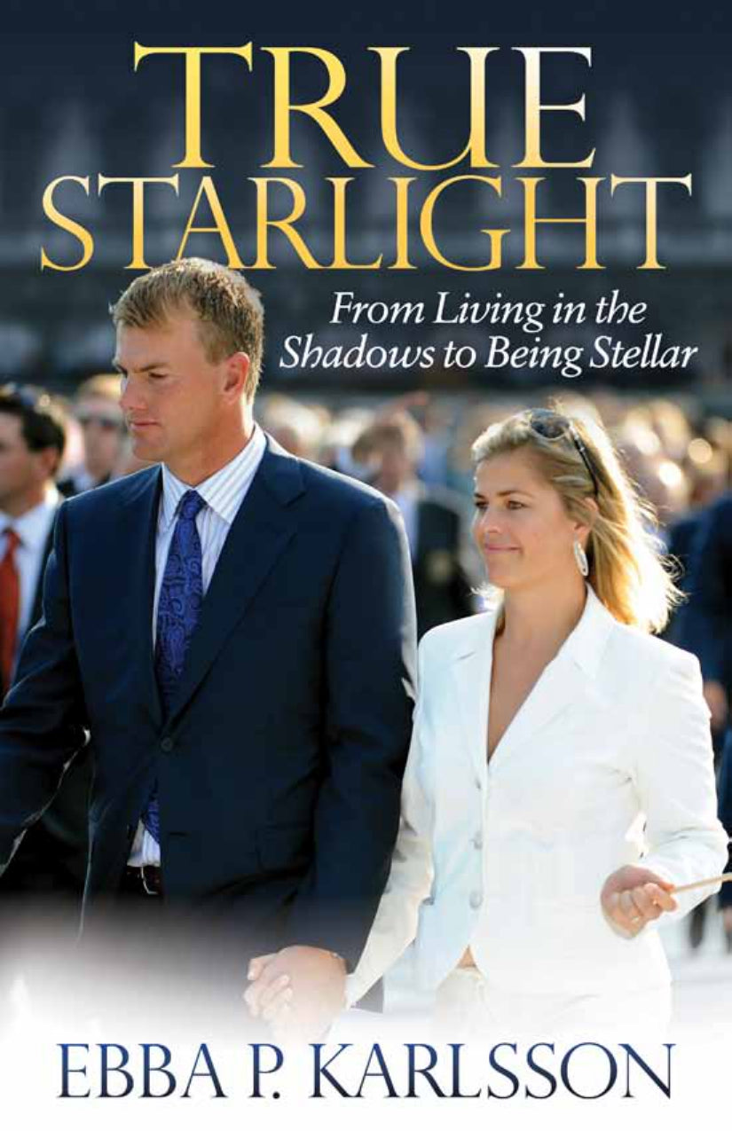 True Starlight, From Living in The Shadows to Being Stellar