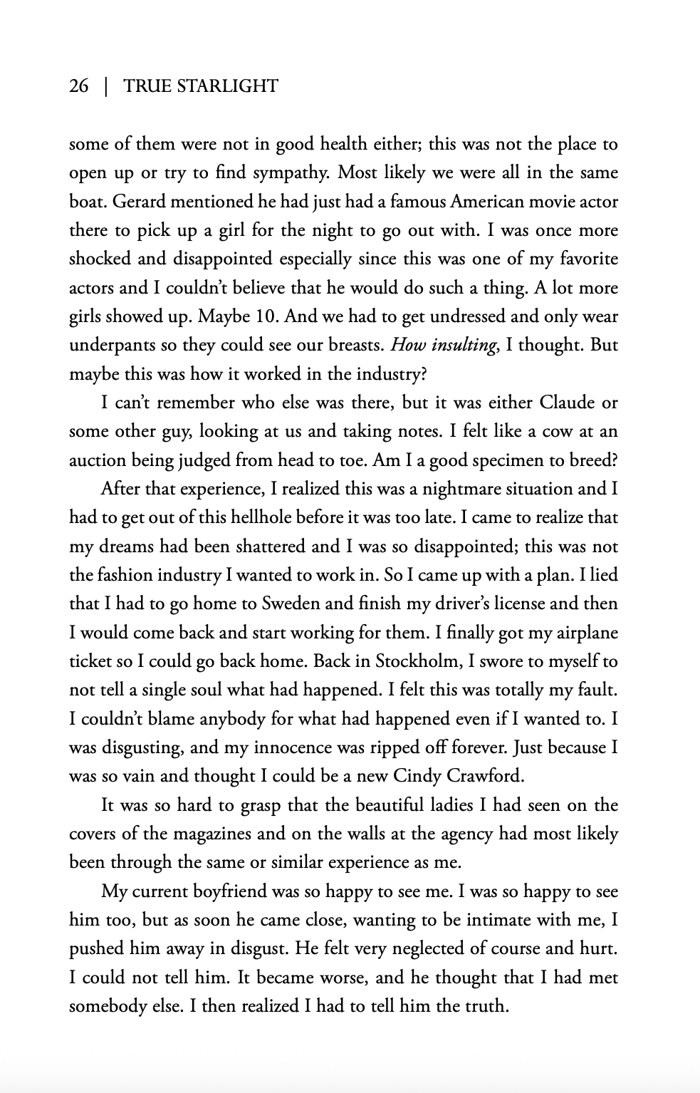 True Starlight, From Living in The Shadows to Being Stellar